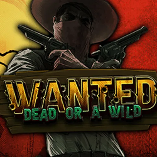 Wanted Dead or a Wild - zoccer-casino-aus.com