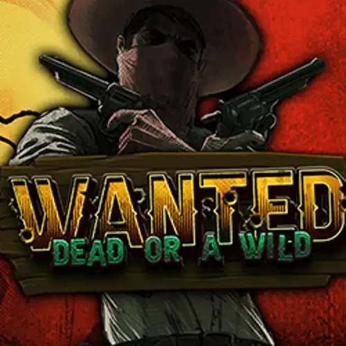 Wanted Dead or a Wild - zoccer-casino-aus.com
